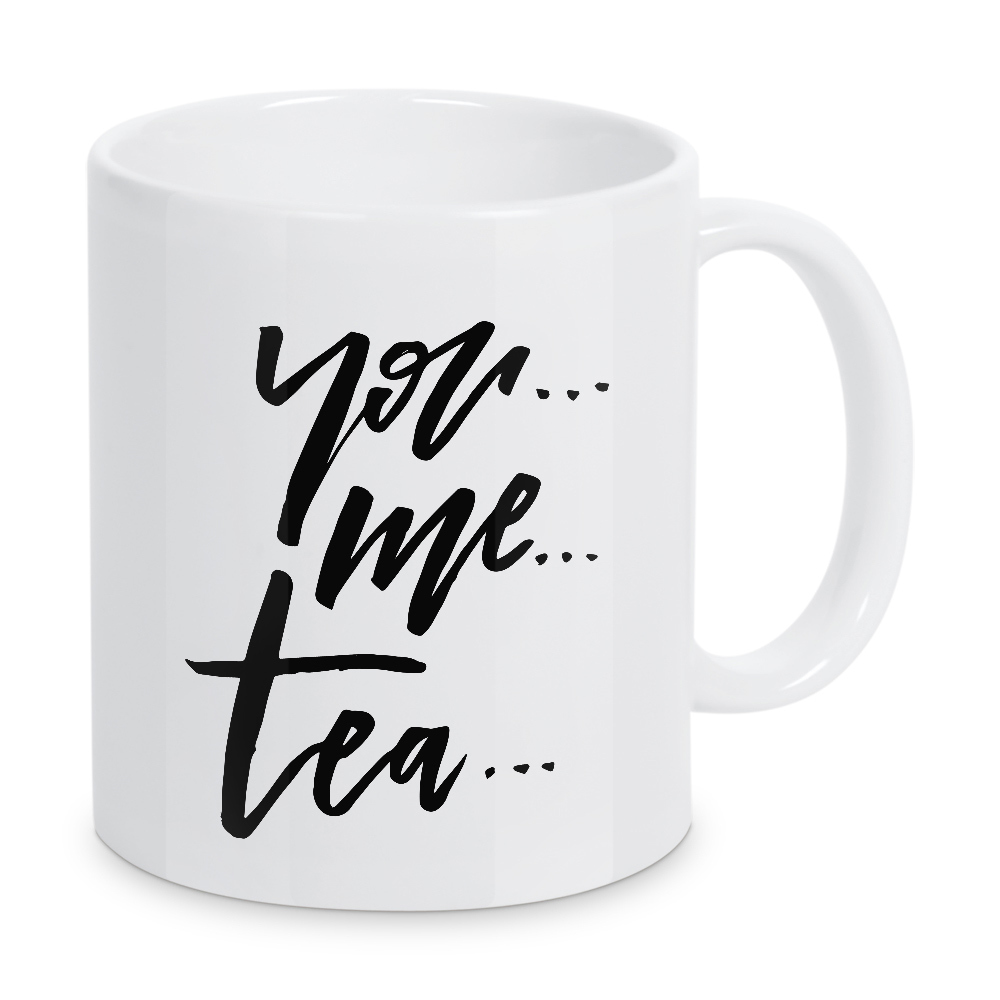 Tasse "You Me Tea - Lettering Quote" artboxONE - Schwarzweiß,Liebe - Love,Couple,Tea