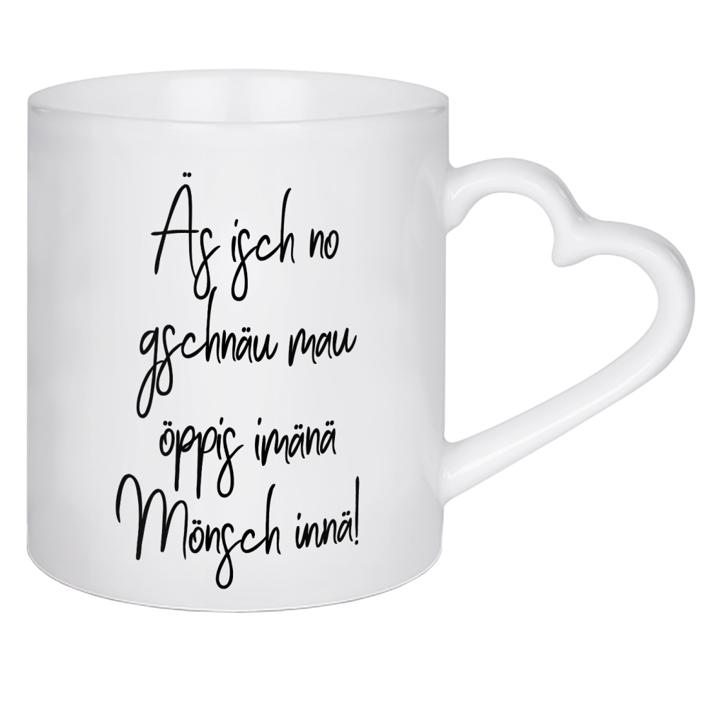 Herztasse "Äs isch no" artboxONE - Typografie,Schwarzweiß - Switzerland,Swiss,Sprichwörter,Schweiz,Schweizerdeutsch,Schwizerdütsch,Schwiizertüütsch