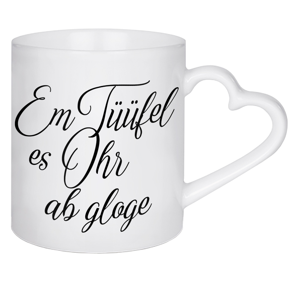 Herztasse "Em Tüüfel es Ohr ab gloge" artboxONE - Typografie,Schwarzweiß - Switzerland,Swiss,Sprichwort,Schweizerdeutsch