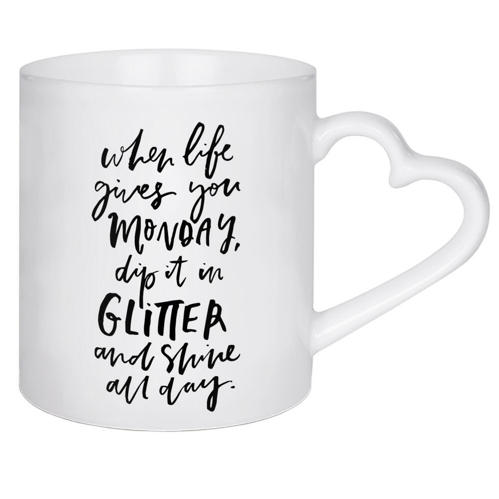 Herztasse "When Life Gives You Monday" artboxONE - Typografie,Schwarzweiß - Glitter,Motivation,Quote
