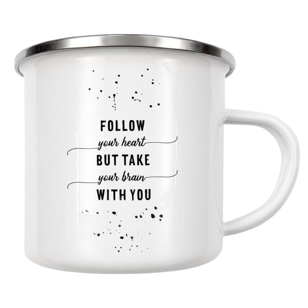 Emaille Tasse "Lebensmotto FOLLOW YOUR HEART" artboxONE - Typografie,Schwarzweiß - Spruch,Sprüche,Lustig