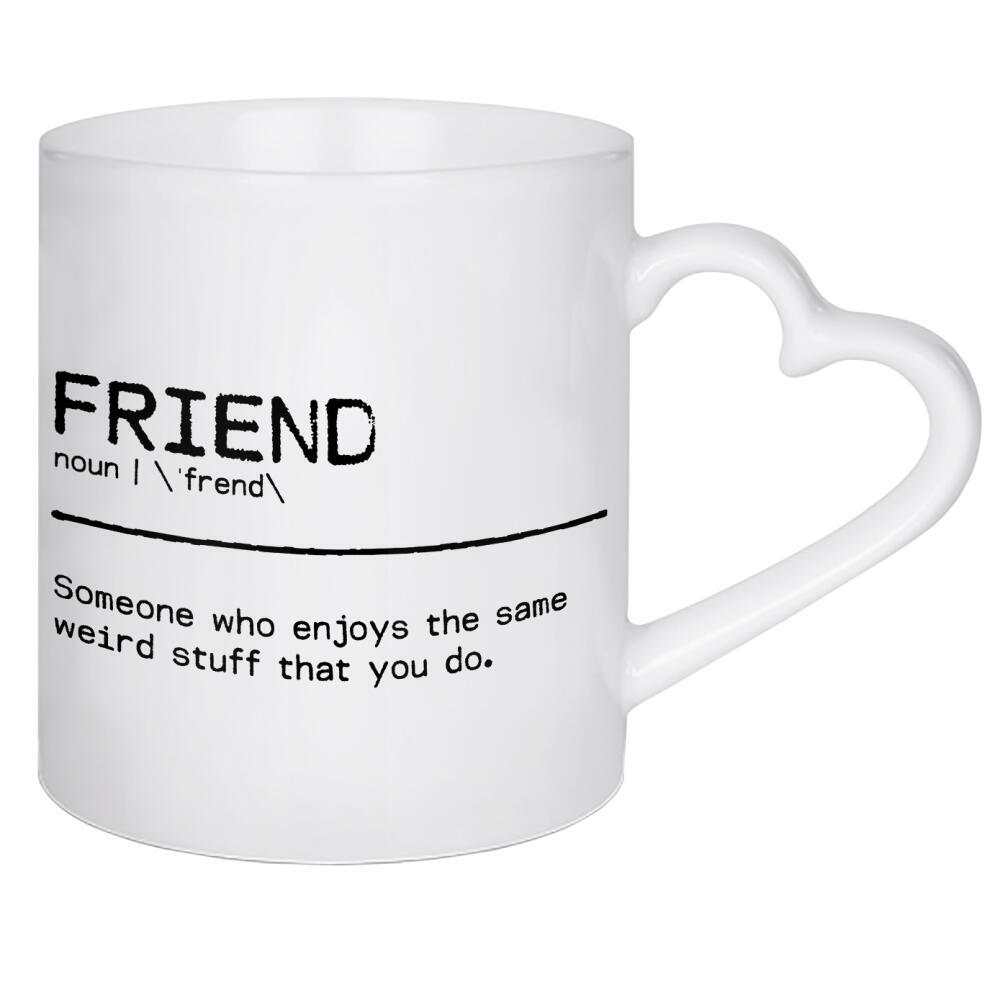 Herztasse "Friend Quote Weird" artboxONE - Typografie,Schwarzweiß,Lustig - Friend,Best friend,Weird,Quote