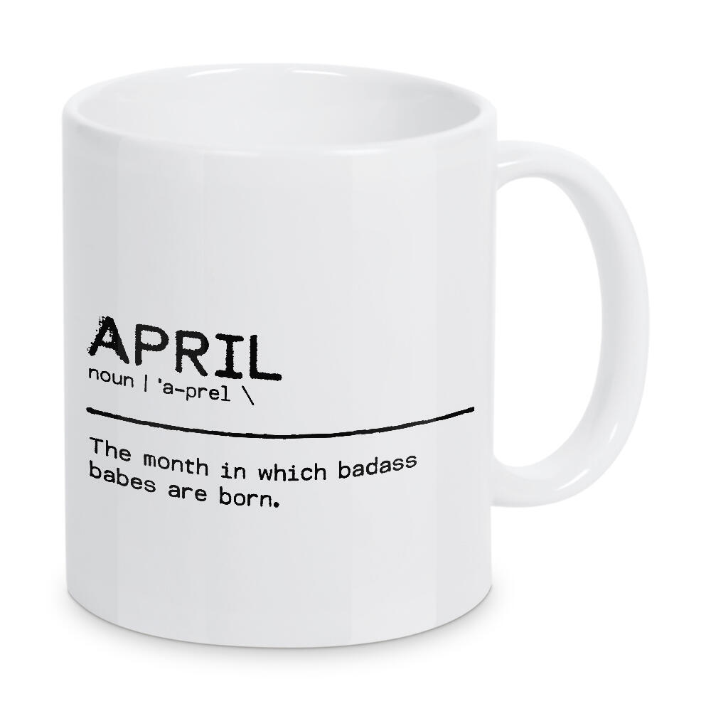 Tasse "April Quote Badass Babe" artboxONE - Typografie,Schwarzweiß,Lustig