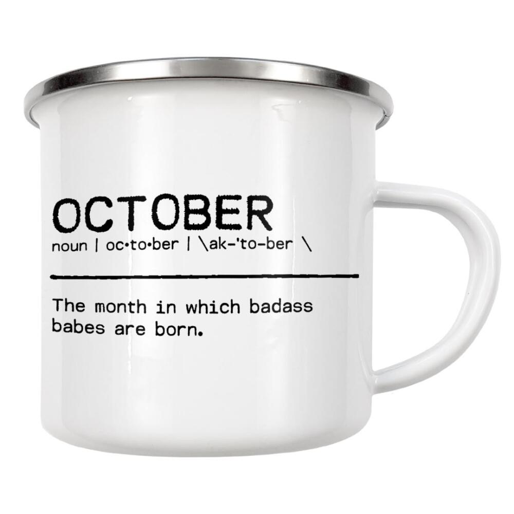 Emaille Tasse "October Quote Badass Babe" artboxONE - Typografie,Schwarzweiß,Lustig - Birthday quote,October,Gift,Quote,Birthday