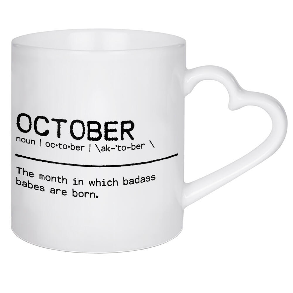 Herztasse "October Quote Badass Babe" artboxONE - Typografie,Schwarzweiß,Lustig - Birthday quote,October,Gift,Quote,Birthday