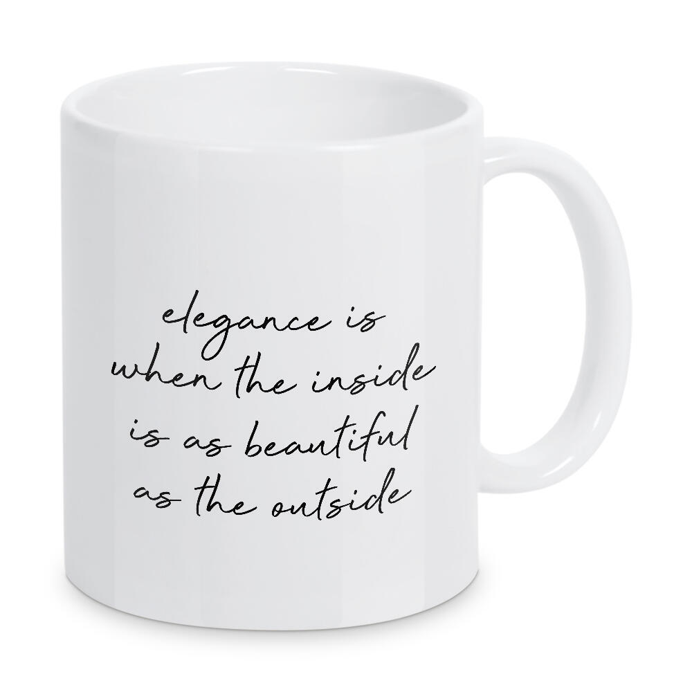Tasse "Elegance Quote" artboxONE - Typografie,Schwarzweiß - Elegance,Motivational quote,Beautiful,Inside,Outside