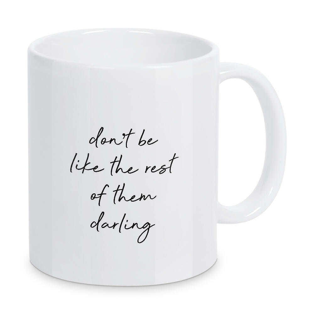 Tasse "Don't Be Like The Rest Quote" artboxONE - Typografie,Schwarzweiß