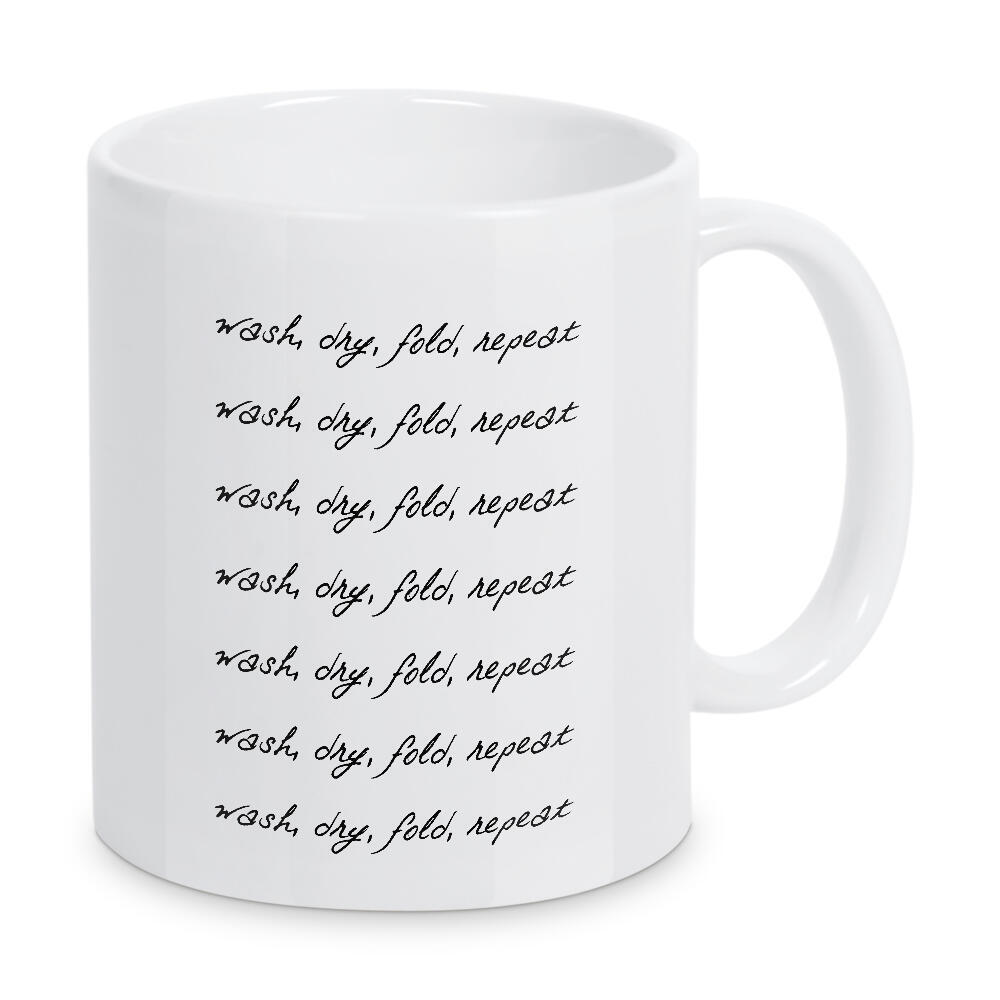 Tasse "Wash Dry Fold Repeat" artboxONE - Typografie,Schwarzweiß