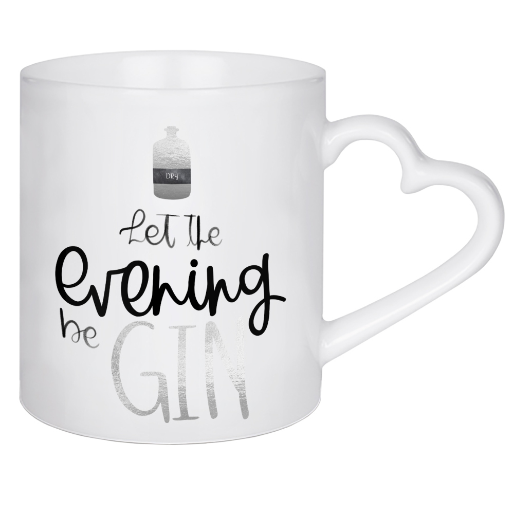 Herztasse "Evening beGIN" artboxONE - Typografie - Gin,Evening,Drinking,Drinkinggin,Eveningbegin,Typografie,Lettering,Drink,Kitchen