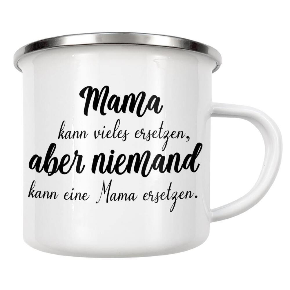 Emaille Tasse "Mama kann vieles ersetzen" artboxONE - Typografie,Schwarzweiß,Für Mama - Mama,Mami,Mutter,Muttertag