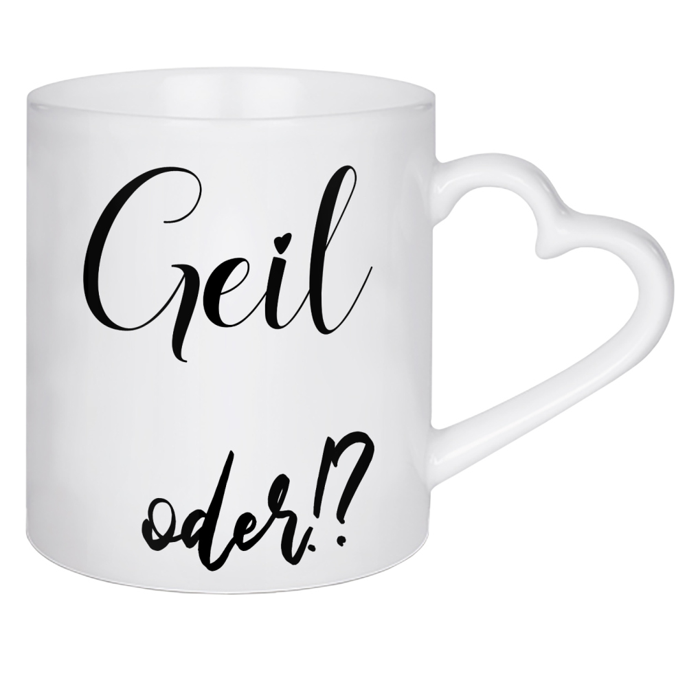 Herztasse "Geil oder!" artboxONE - Typografie,Schwarzweiß - Geil,Toll,Super,Beste,Angeber,Spruch,Typo,Typografie,Typography