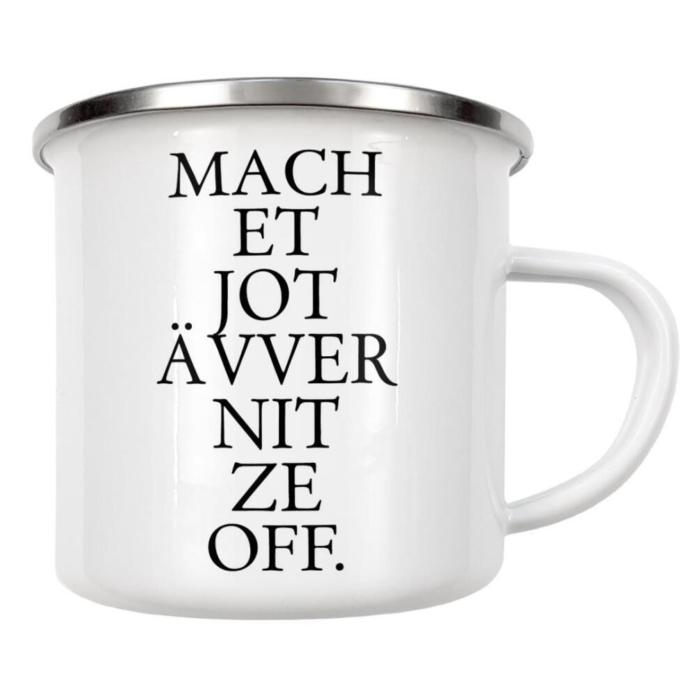 Emaille Tasse "Kölsches Grundgesetz " Mach et jot ävver nit ze off" artboxONE - Städte / Köln,Typografie,Schwarzweiß