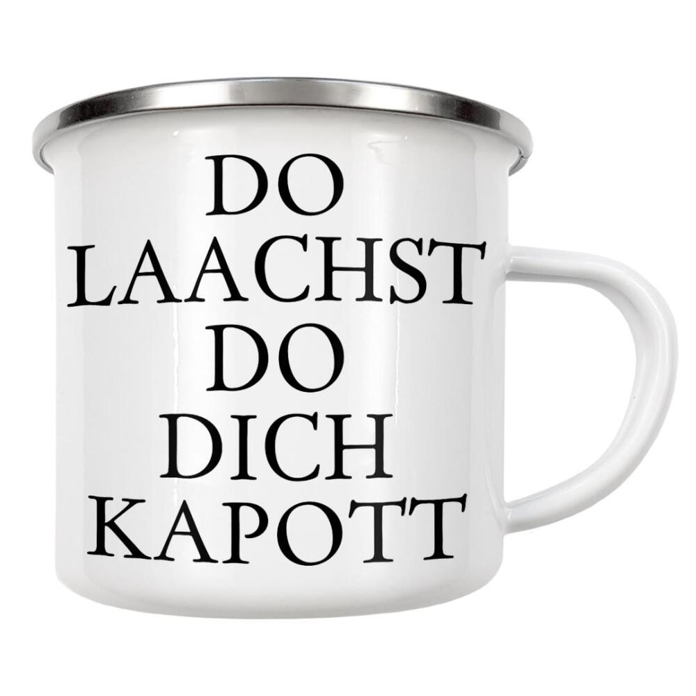 Emaille Tasse "Kölsches Grundgesetz "Do laachst do dich kapott" artboxONE - Städte / Köln,Typografie,Schwarzweiß