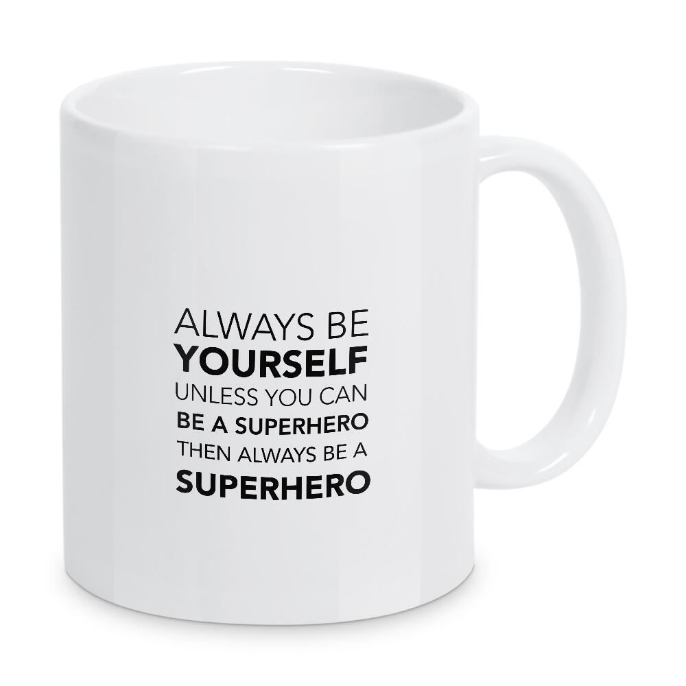 Tasse "Be yourself ... be a superhero" artboxONE - Typografie,Für Kinder,Lustig