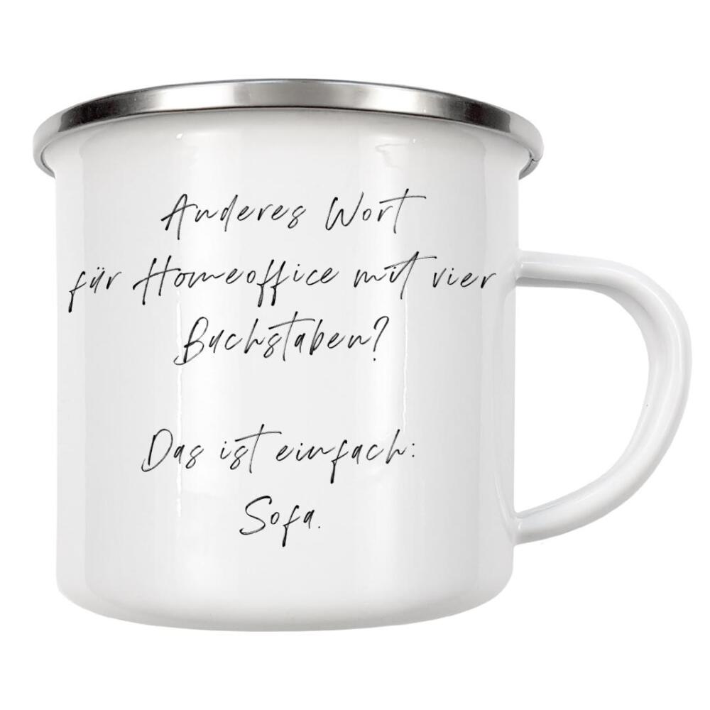 Emaille Tasse "Homeoffice gleich Sofa" artboxONE - Typografie,Menschen,Lustig