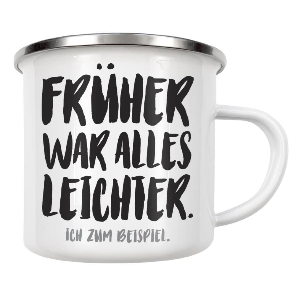 Emaille Tasse "Früher war alles leichter I Grau" artboxONE - Typografie,Für Mama,Für Papa,Männer,Lustig