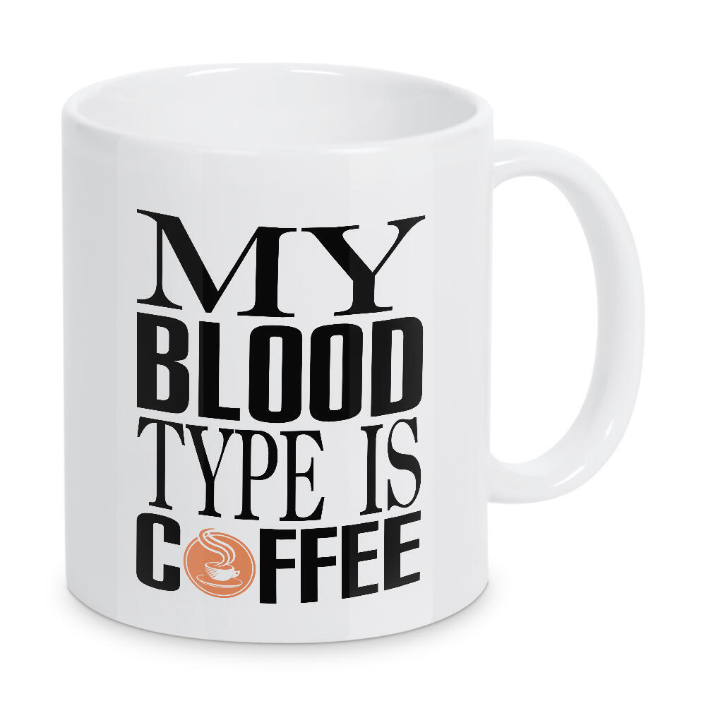 Tasse "My Blood Type is Coffee" artboxONE - Typografie,Essen & Trinken,Menschen,Liebe,Lustig