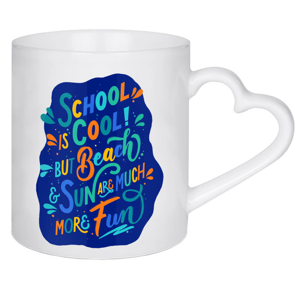Herztasse "School is Cool, but Beach" artboxONE - Typografie,Menschen,Lehrersprüche,Lustig