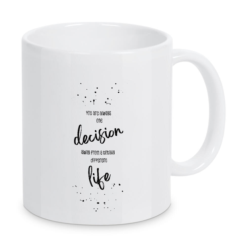 Tasse "Nur eine Entscheidung entfernt" artboxONE - Typografie