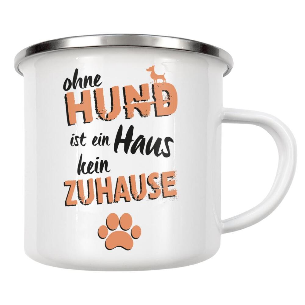 Emaille Tasse "Ohne Hund" artboxONE - Typografie,Tiere - Hund,Zuhause,Haus,Haustiere,Typo,Typografie,Typography,Bunt,Colorful