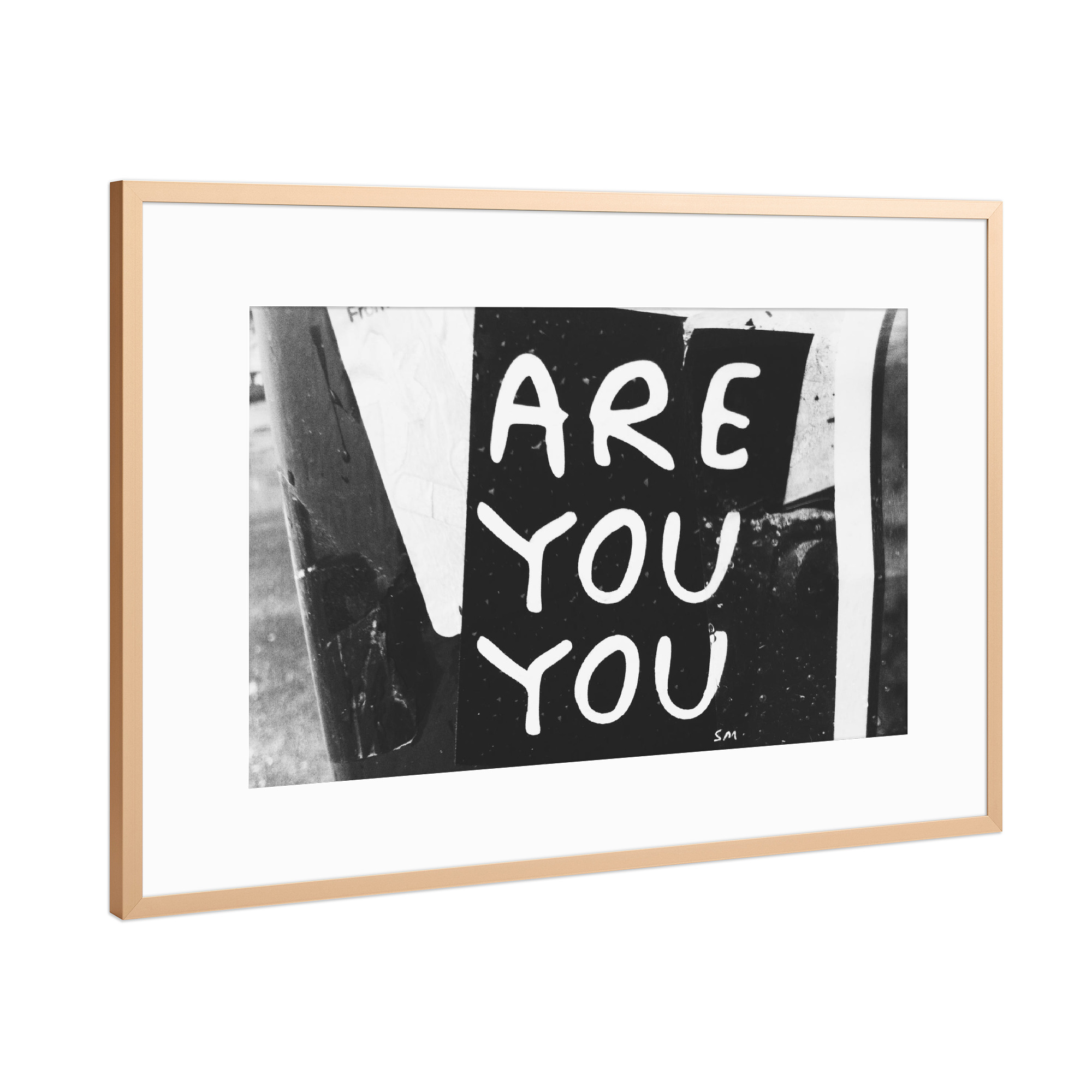 Poster mit Rahmen Kupfer "Are You You" artboxONE - Städte / New York,Schwarzweiß - Streetart,Inspiration,Nachricht,Motivation sprüche,Hochzeit