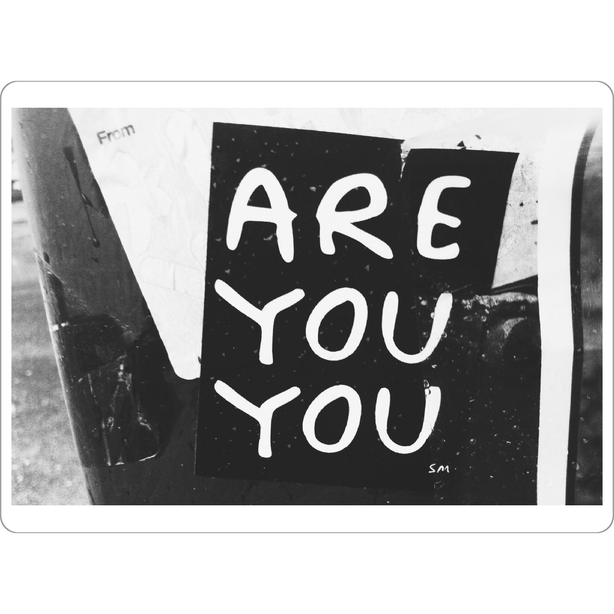 Tischset "Are You You" artboxONE - Städte / New York,Schwarzweiß - Streetart,Inspiration,Nachricht,Motivation sprüche,Hochzeit - Bild Streetart