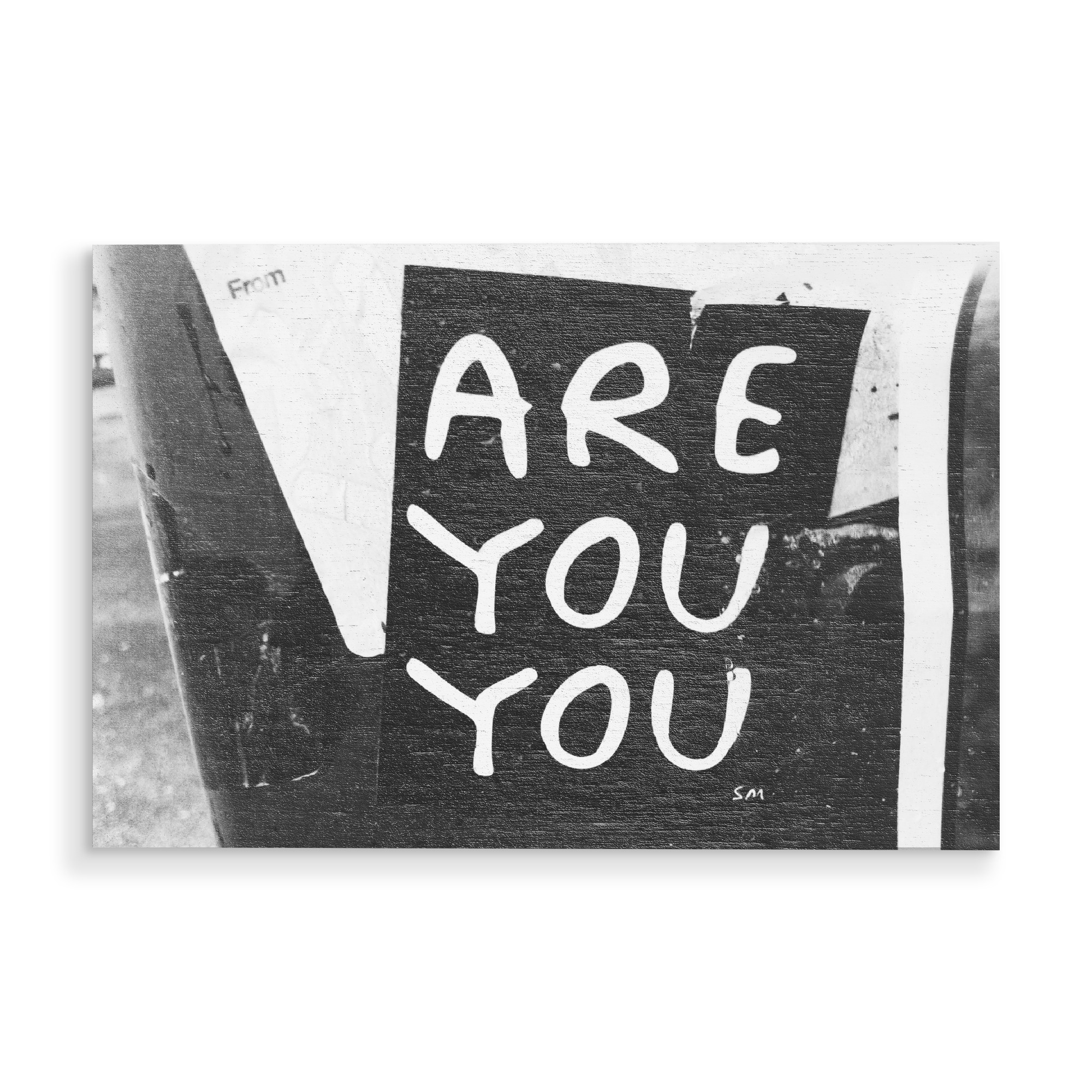 Holzbild "Are You You" artboxONE - Städte / New York,Schwarzweiß - Streetart,Inspiration,Nachricht,Motivation sprüche,Hochzeit