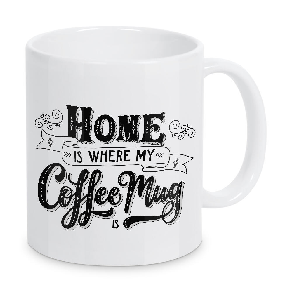 Tasse "Home is where my coffee mug is" artboxONE - Typografie,Essen & Trinken