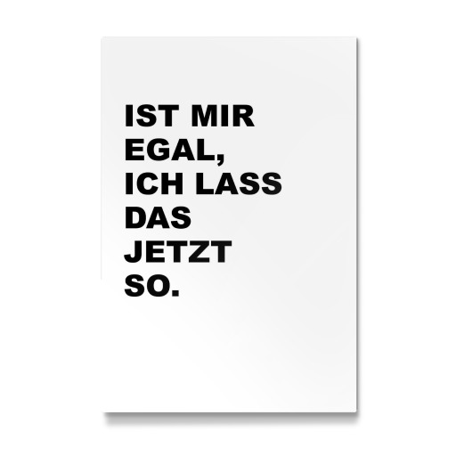 Ist mir egal