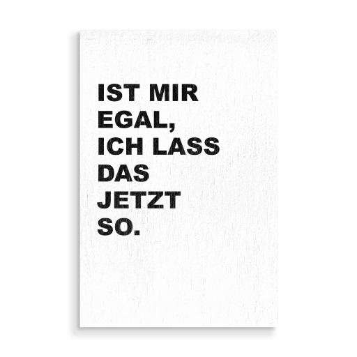 Ist mir egal