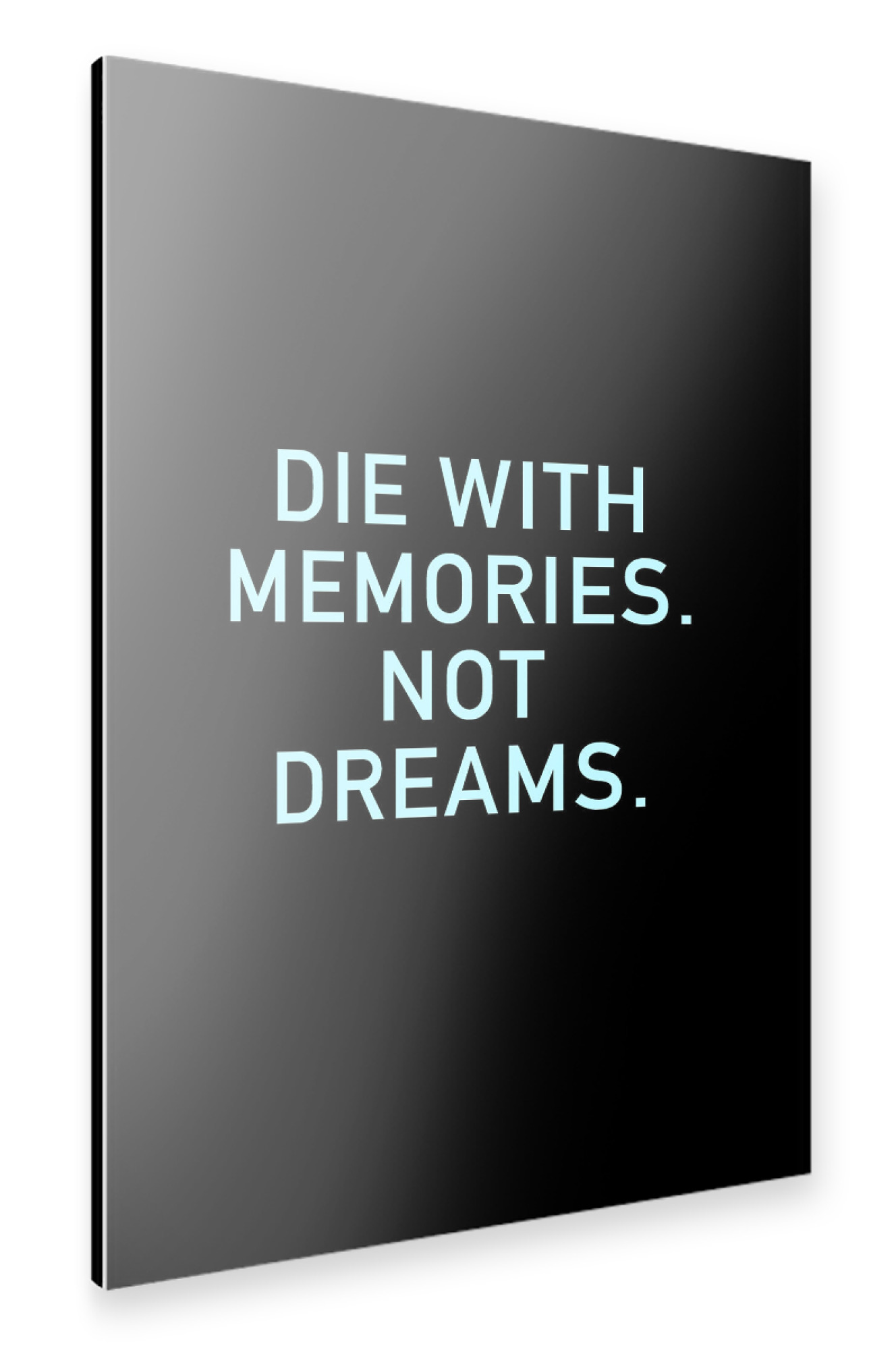 Alu-Dibond "Memories not dreams" 30x20 cm artboxONE
