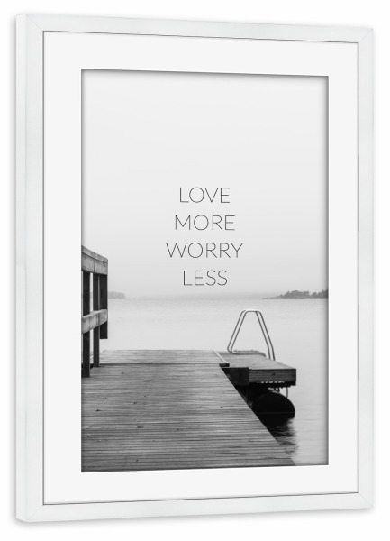 Poster mit Rahmen weiß "Love more 2" artboxONE - Typografie,Schwarzweiß