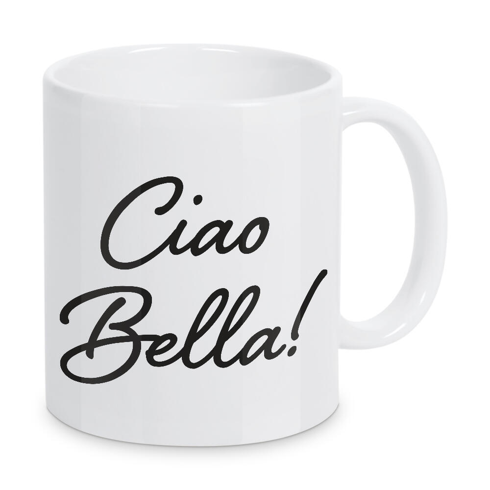 Tasse "Ciao Bella!" artboxONE - Typografie,Schwarzweiß,Liebe,Für Mama