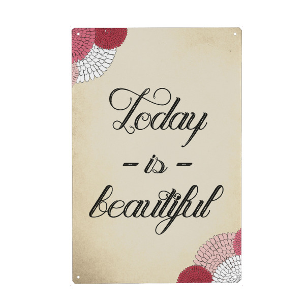 Holzbild "Today is Beautiful" artboxONE - Typografie - Blumen,Schriftzug,Typoliebe,Fonts,Seriefen,Versalien,Motivation,Liebeserklärung