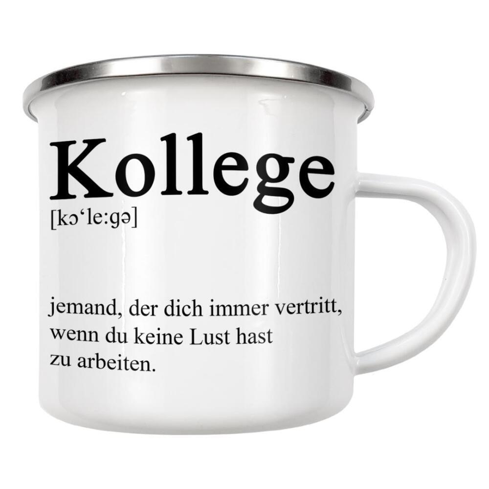 Emaille Tasse "Kollege Definition" artboxONE - Typografie,Menschen,Schwarzweiß,Lustig