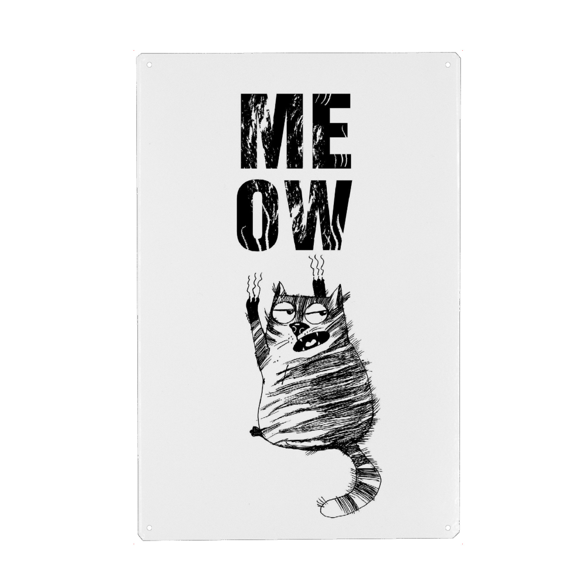 Metall Poster "Meow 2" artboxONE - Typografie,Schwarzweiß,Stift & Papier,Illustration - Katze,Cat,Catcontent,Miau,Kratzen,Hinterhältig - Blechschild