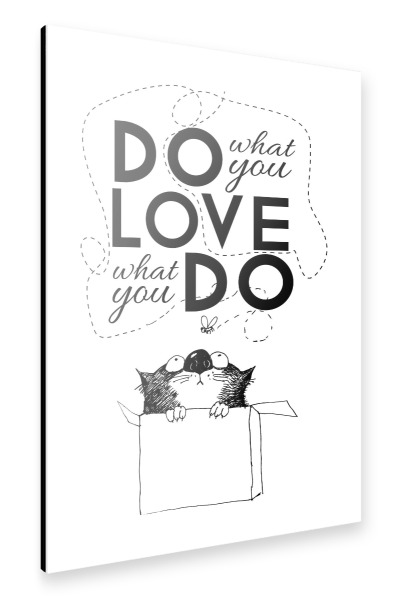 Alu-Dibond "Do what you love 2" 30x20 cm artboxONE