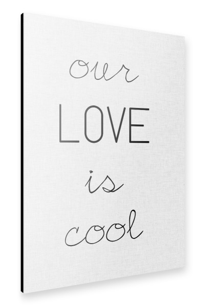 Alu-Dibond "Love is Cool" 30x20 cm artboxONE