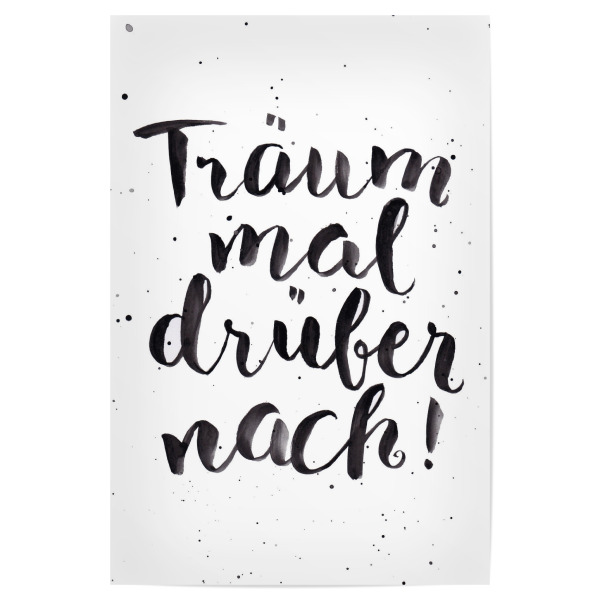 Poster "Träum Mal Typo" artboxONE - Typografie,Schwarzweiß - Typo,Motivation,Motivation,Träumen,Typografie,Schwarzweiß