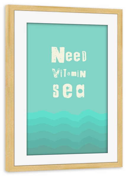 Poster mit Rahmen kiefer "Vitamin Sea 2" artboxONE - Typografie,Reise,Sommer