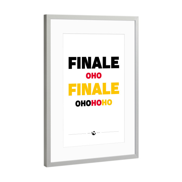 Poster mit Rahmen Silber "Finale Oho" artboxONE - Typografie,Sport / Fußball