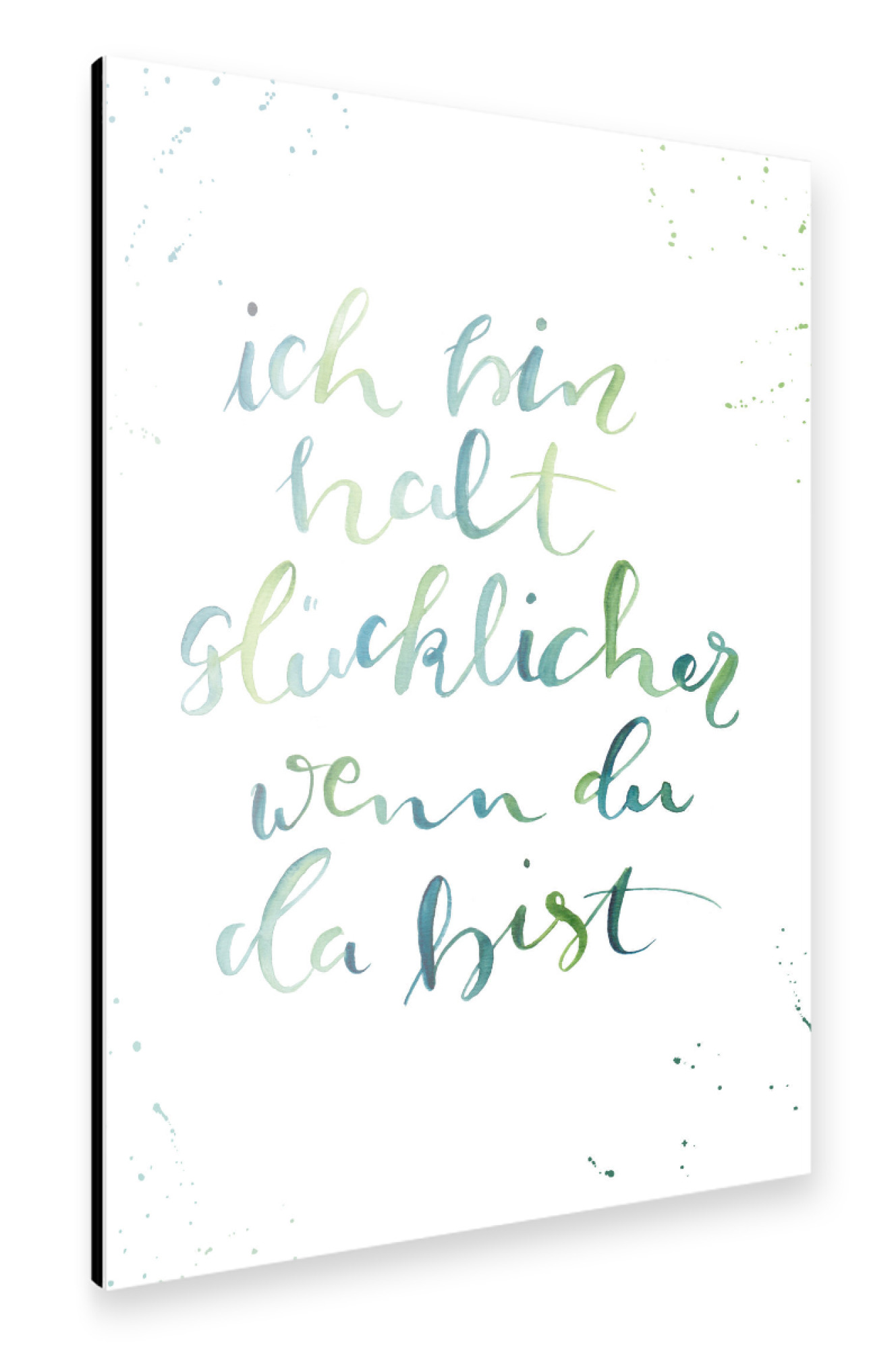 Alu-Dibond "Wenn du da bist" 75x50 cm artboxONE