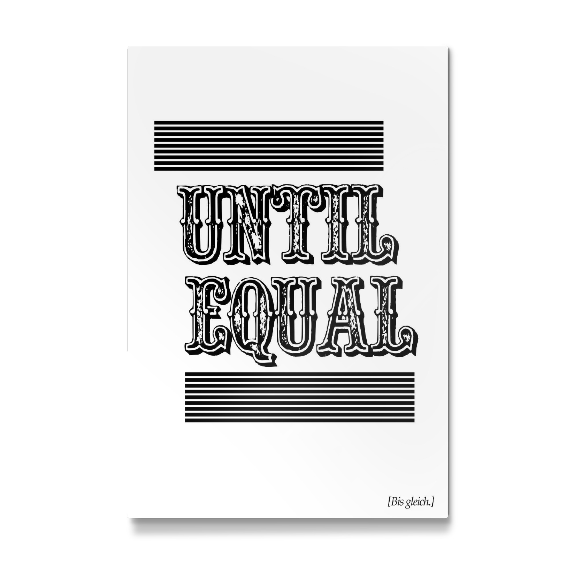 Galerie-Print "Until Equal" 75x50 cm artboxONE