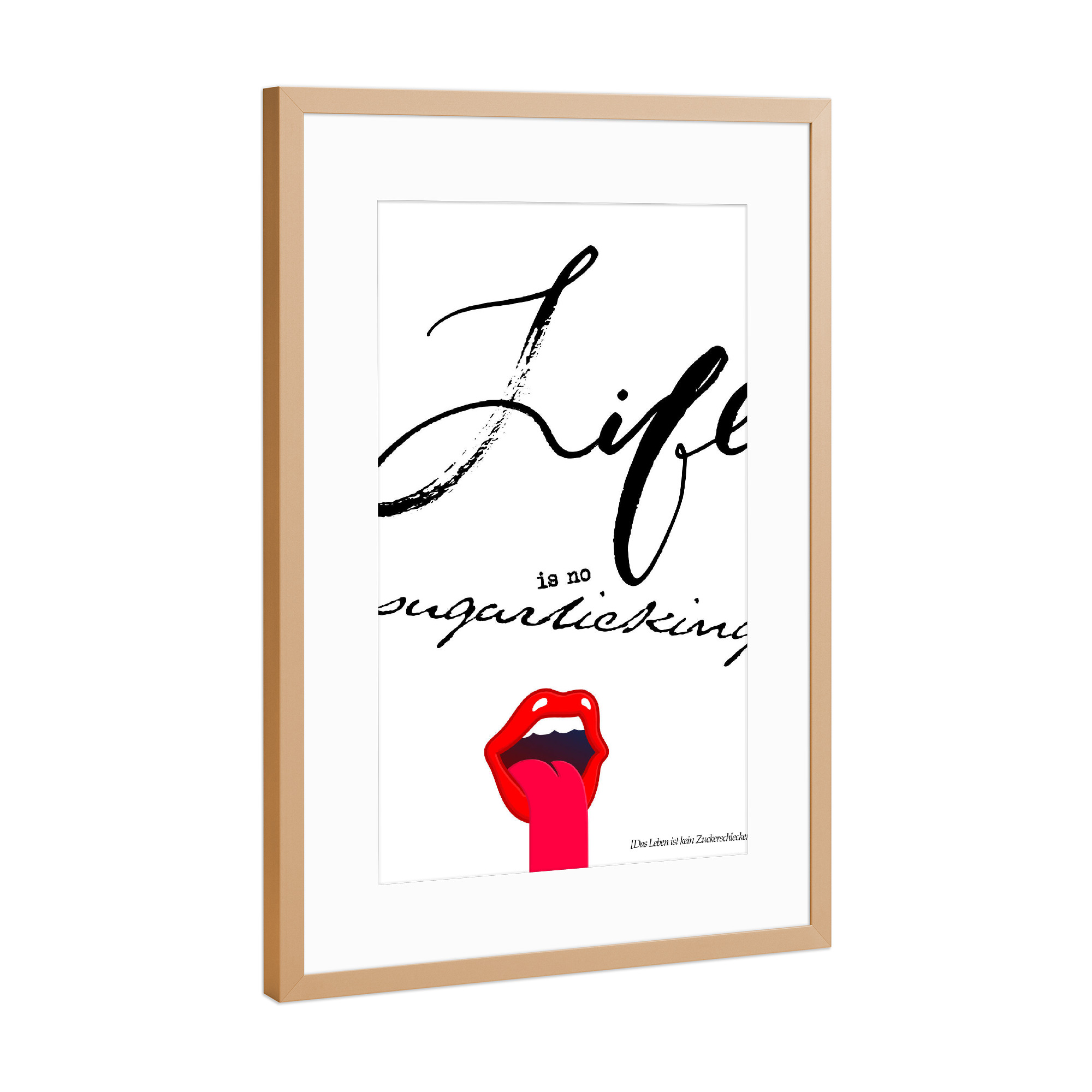 Poster mit Rahmen Kupfer "Life Is No Sugarlicking 2" artboxONE - Typografie,Schwarzweiß - Zucker,Zucker,Lippen,Zunge,Lippe,Zunge,Lecken,Lecken,Lecken