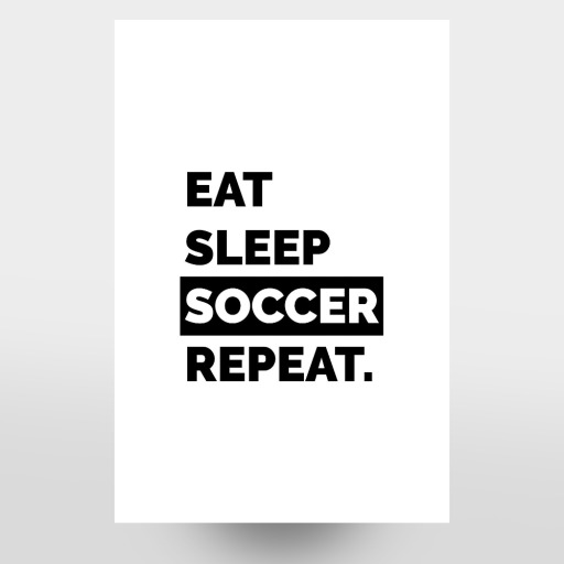 Eat.Sleep.Soccer.Repeat