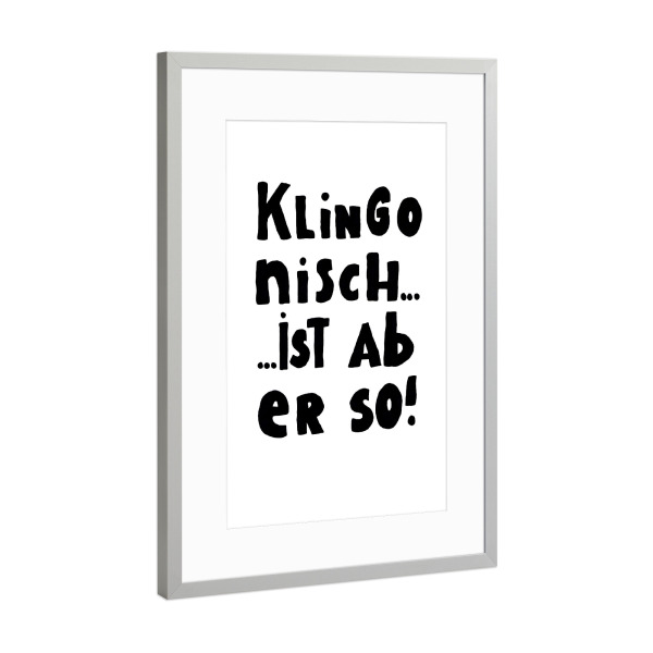 Poster mit Rahmen Silber "Klingonisch" artboxONE - Typografie,Schwarzweiß - Handlettering,Sprüche