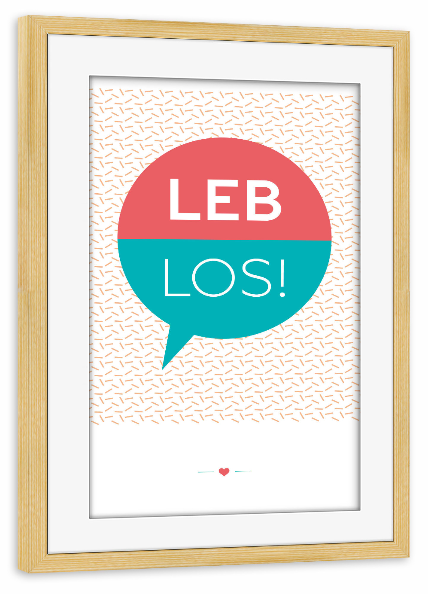 Poster mit Rahmen kiefer "Leb los!" artboxONE - Typografie - Pastell,Typografie,Spruch,Sprechblase,Muster,80er,Leb,Los,Türkis,Rot