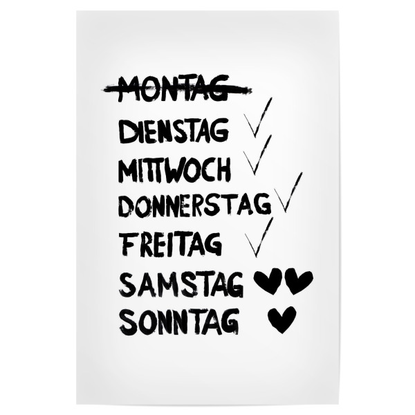 Poster "Wochentage" artboxONE - Typografie,Schwarzweiß - Typo,Wochentage,Kalender,Woche,Montag,Wochenende,Typografie