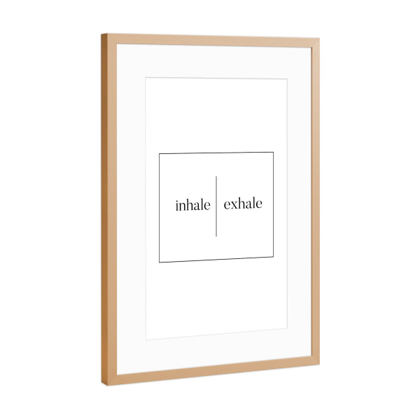 Poster mit Rahmen Kupfer "INHALE | EXHALE" artboxONE - Typografie,Schwarzweiß,Geometrie