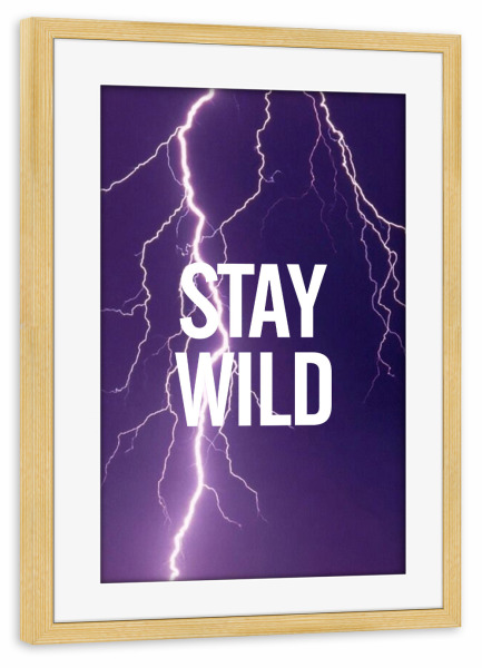 Poster mit Rahmen kiefer "STAY WILD 2" artboxONE - Typografie,Ultraviolet
